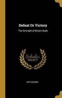 Defeat Or Victory