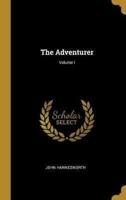 The Adventurer; Volume I