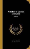 A History of German Literature; Volume II