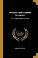 William Shakespeares Lehrjahre