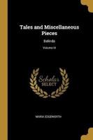 Tales and Miscellaneous Pieces