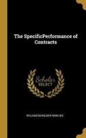 The SpecificPerformance of Contracts
