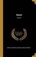 Dante; Volume I