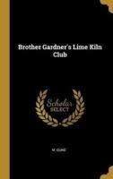 Brother Gardner's Lime Kiln Club