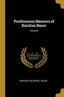 Posthumous Memoirs of Karoline Bauer; Volume II