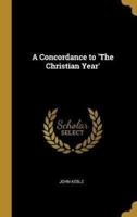 A Concordance to 'The Christian Year'