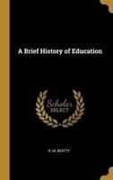 A Brief History of Education