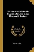 The Clacical Influence in English Literature in the Nineteenth Century