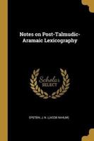 Notes on Post-Talmudic-Aramaic Lexicography