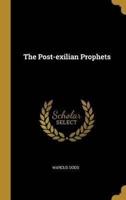 The Post-Exilian Prophets