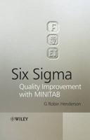 Six Sigma Quality Improvement With MINITAB