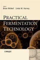 Practical Fermentation Technology