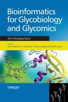 Bioinformatics for Glycobiology and Glycomics