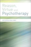 Reason, Virtue and Psychotherapy