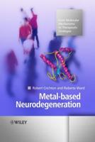 Metal-Based Neurodegeneration