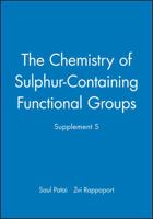 The Chemistry of Sulphur-Containing Functional Groups, Supplement S
