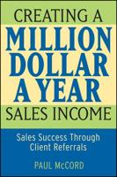 Creating a Million-Dollar-a-Year Sales Income