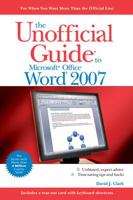 The Unofficial Guide to Microsoft Office Word 2007