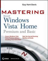Mastering Microsoft Windows Vista Home Premium and Basic