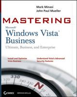 Mastering Windows Vista Business