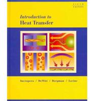 Introduction to Heat Transfer 5th Edition Wtih IHT/FEHT 3.0CD With User Guide Set