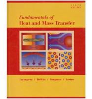 Fundamentals of Heat and Mass Transfer 6th Edition With IHT/FEHT 3.0 CD With User Guide Set