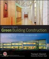Contractor's Guide to Green Building Construction