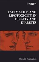 Fatty Acids and Lipotoxicity in Obesity and Diabetes