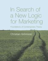 In Search of a New Logic for Marketing