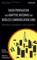 Radio Propagation and Adaptive Antennas for Wireless Communication Links