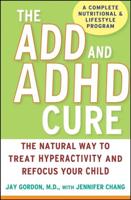 The ADD and ADHD Cure