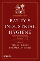 Patty's Industrial Hygiene. Volume 1