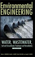 Environmental Engineering.. Water, Wastewater, Soil and Groundwater Treatment and Remediation