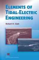 Elements of Tidal-Electric Engineering