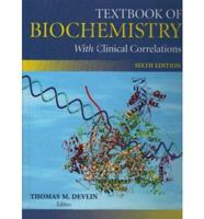 Textbook of Biochemistry With Clinical Correlations 6th Edition With Human Molecular Genetics 2nd Edition Set