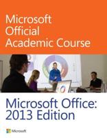 Microsoft Office: 2013 Edition