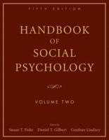 The Handbook of Social Psychology. Volume 2