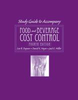 Study Guide to Accompany Food and Beverage Cost Control Fourth Edition