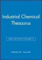 Industrial Chemical Thesaurus, Volume 2
