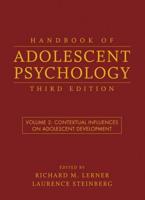 Handbook of Adolescent Psychology. Volume 2 Contextual Influences on Adolescent Development
