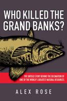 Who Killed the Grand Banks?