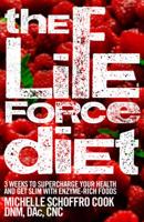 The Life Force Diet