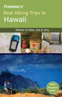 Frommer's Best Hiking Trips in Hawaii