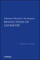 Revolutions of Geometry. Student Solutions Manual