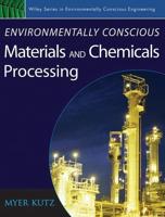 Environmentally Conscious Materials and Chemicals Processing