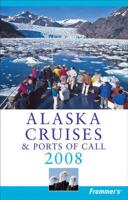 Alaska Cruises & Ports of Call 2008