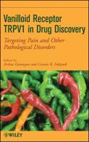 Vanilloid Receptor TRPV1 in Drug Discovery