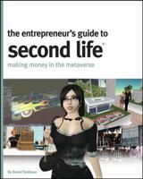 The Entrepreneur's Guide to Second Life