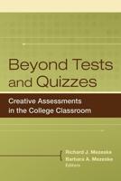 Beyond Tests and Quizzes