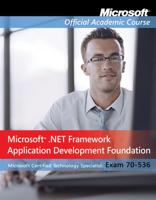 Microsoft .NET Framework Application Development Foundation, Exam 70-536